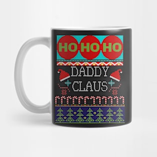 Ugly Christmas Daddy Claus Ho Ho Ho Design Mug